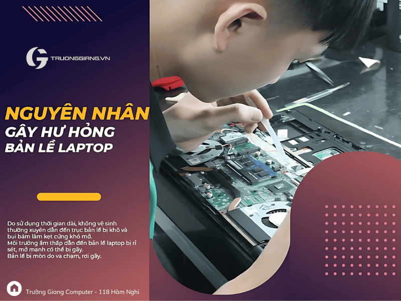 Nguyên nhân gây hỏng bản lề laptop là gì