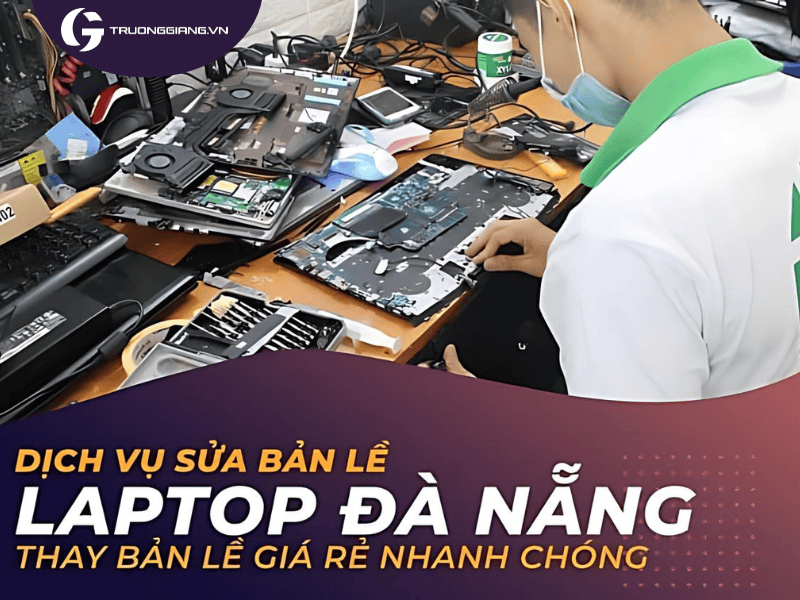 Sửa bản lề laptop Đà Nẵng