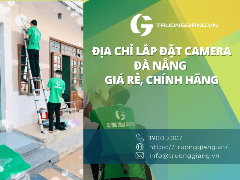 địa chỉ lắp đặt camera đà nẵng giá rẻ chính hãng