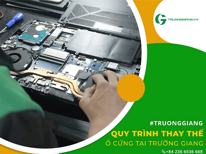 Xem quy trình thay ổ cứng tại Trường Giang 