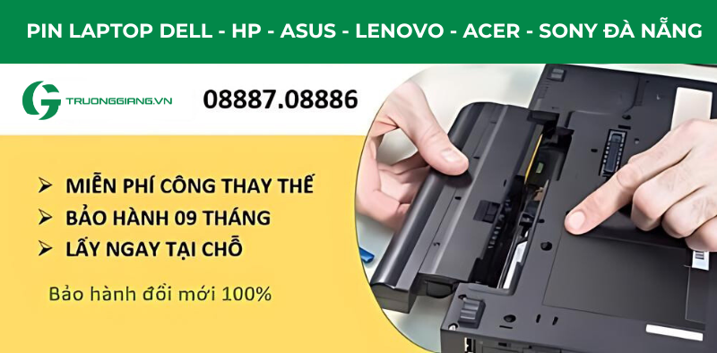 Thay pin laptop Dell Hp Asus Acer lenovo Sony Đà Nẵng giá rẻ