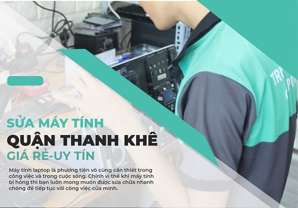 Sửa máy tính quận Thanh Khê Đà Nẵng