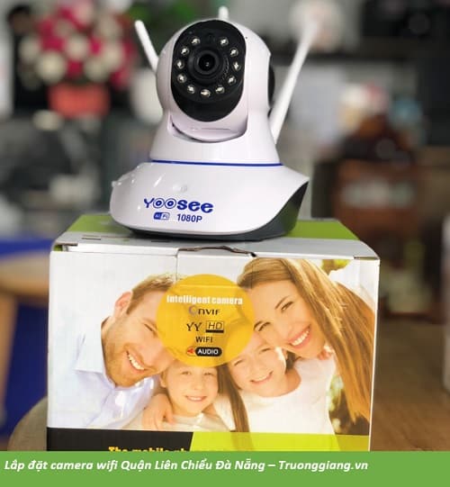 Lắp đặt Camera wifi Quận Liên Chiểu Đà Nẵng