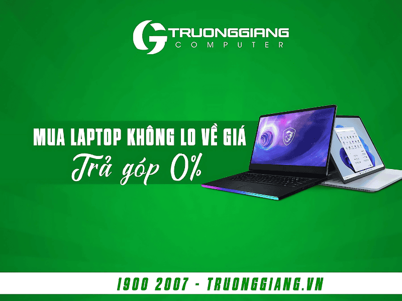 Mua laptop trả góp không lo về giá hấp dẫn