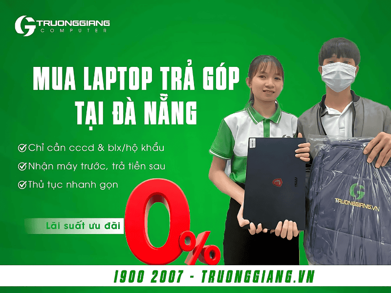 Mua laptop trả góp tại Đà Nẵng nhiều ưu đãi