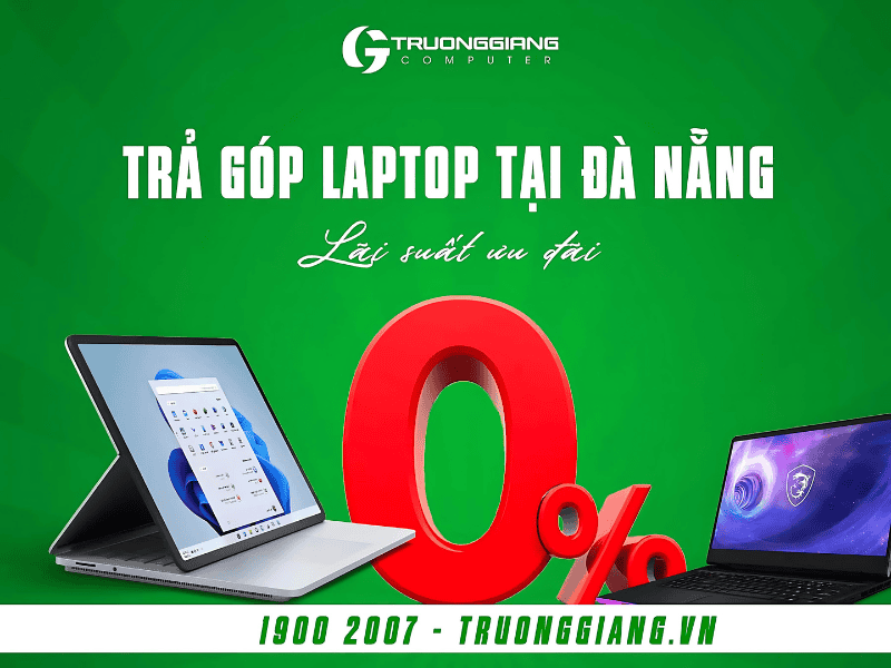 Trả góp laptop tại Đà Nẵng chất lượng