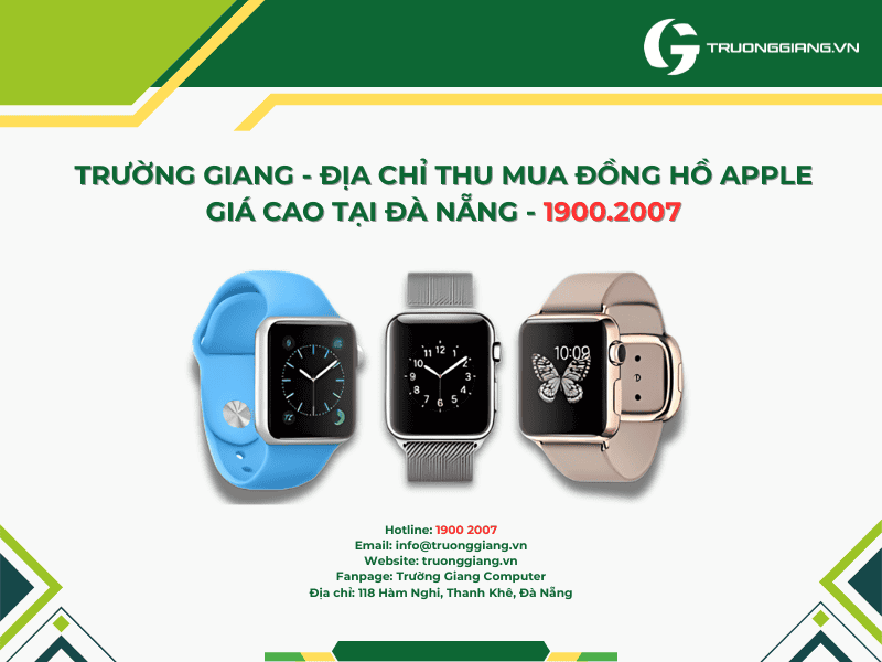 Địa chỉ thu mua Apple Watch giá cao tại Đà Nẵng