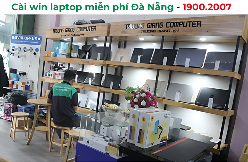 Cài win laptop máy tính miễn phí ở Đà Nẵng