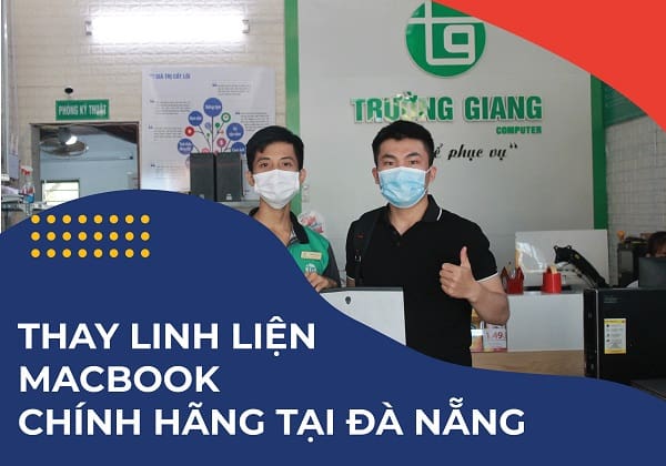 Thay linh kiện Macbook chính hãng tại Đà Nẵng