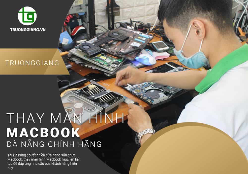 Thay màn hình Macbook Đà Nẵng chính hãng