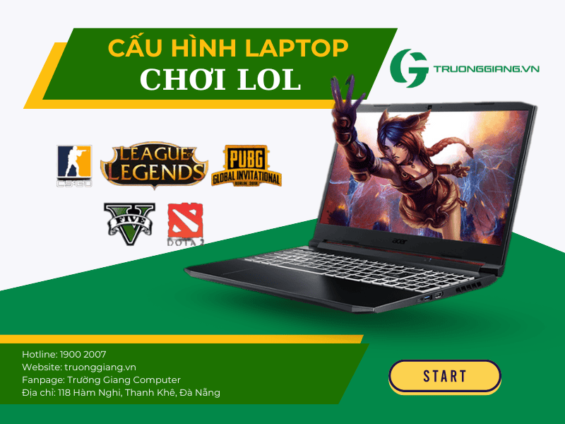 Cấu hình laptop chơi game LOL cực mượt