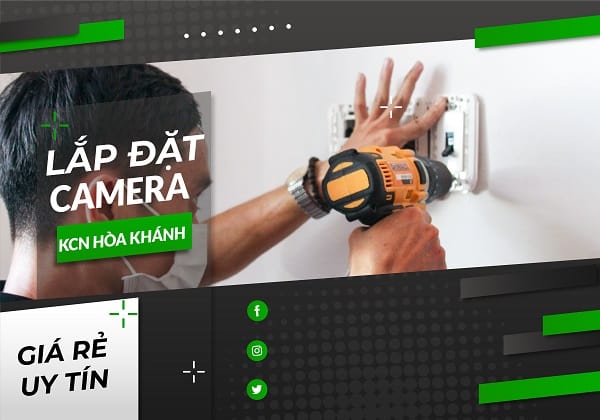 lắp đặt camera kcn hòa khánh uy tín giá rẻ