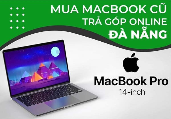 Macbook cũ trả góp Đà Nẵng