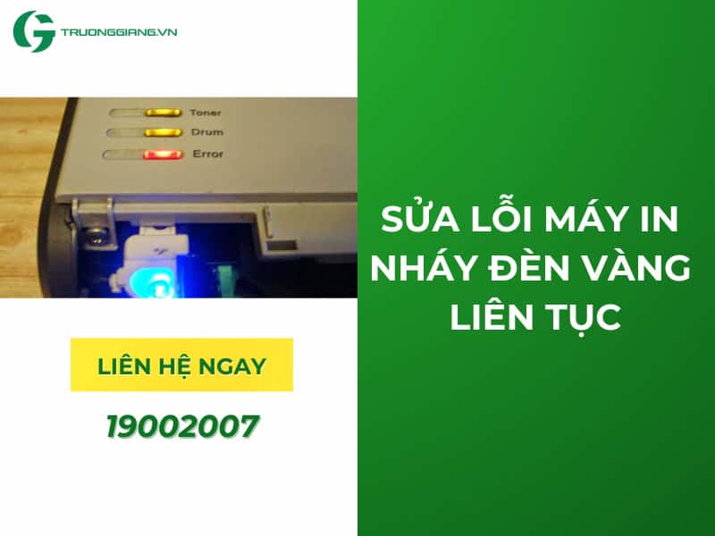 Sửa lỗi máy in nháy đèn vàng liên tục