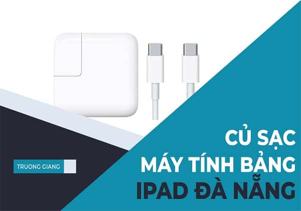 Củ sạc máy tính bảng iPad Đà Nẵng 