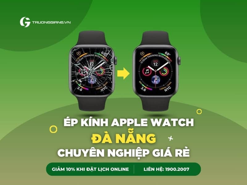 Ép kính Apple watch Đà Nẵng