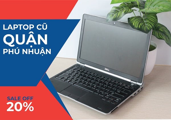 Laptop cũ quận Phú Nhuận