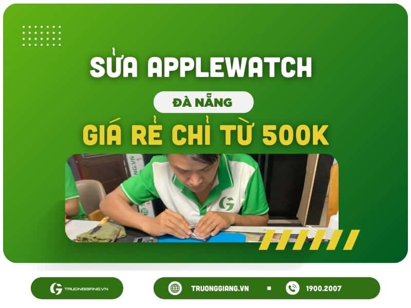 Sửa Apple watch Đà Nẵng giá rẻ