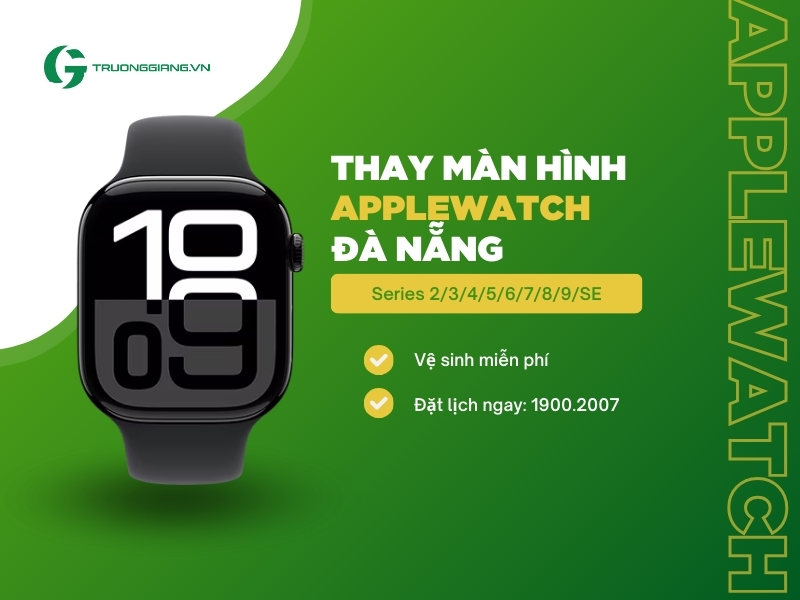 Thay màn hình Apple watch Đà Nẵng 