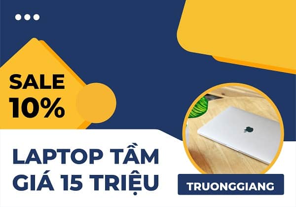 Laptop tầm giá 15 triệu