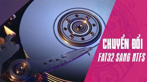 Chuyển định dạng từ FAT32 sang NTFS không bị mất dữ liệu