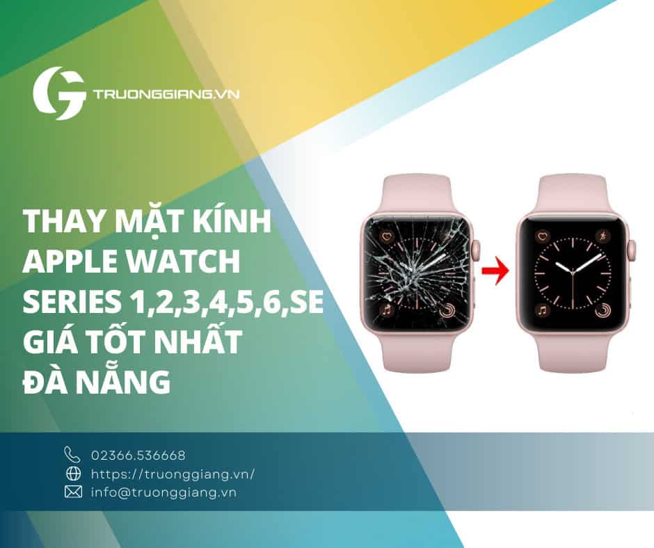 thay mặt kính apple watch đà nẵng