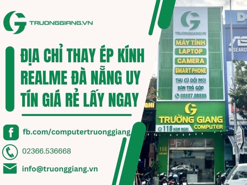 Địa chỉ thay ép kính Realme Đà Nẵng uy tín giá rẻ lấy ngay