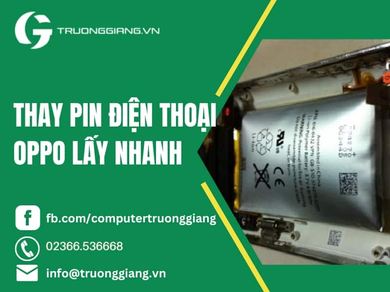 Thay pin điện thoại Oppo chờ lấy liền