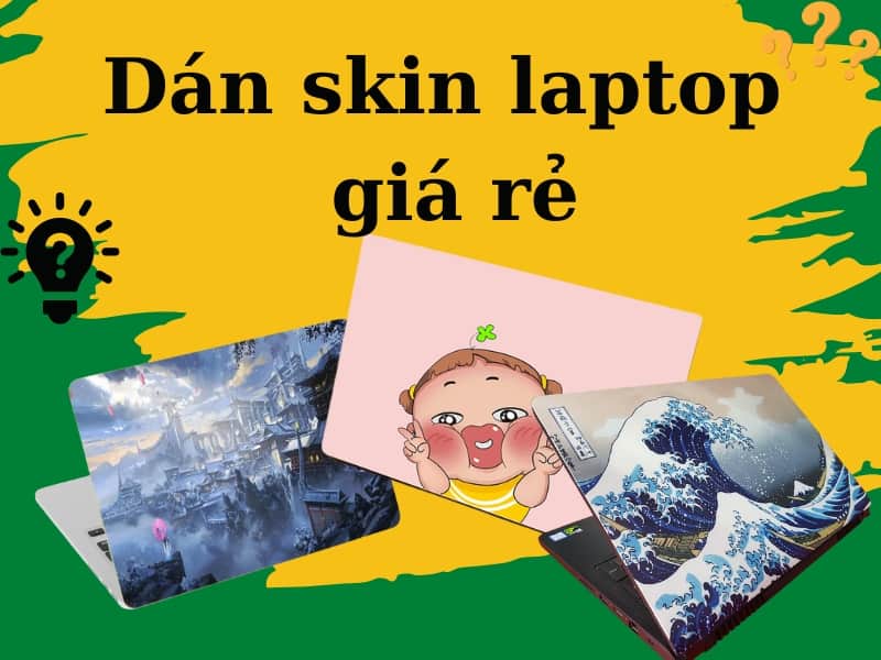 Dán skin laptop Đà Nẵng giá rẻ