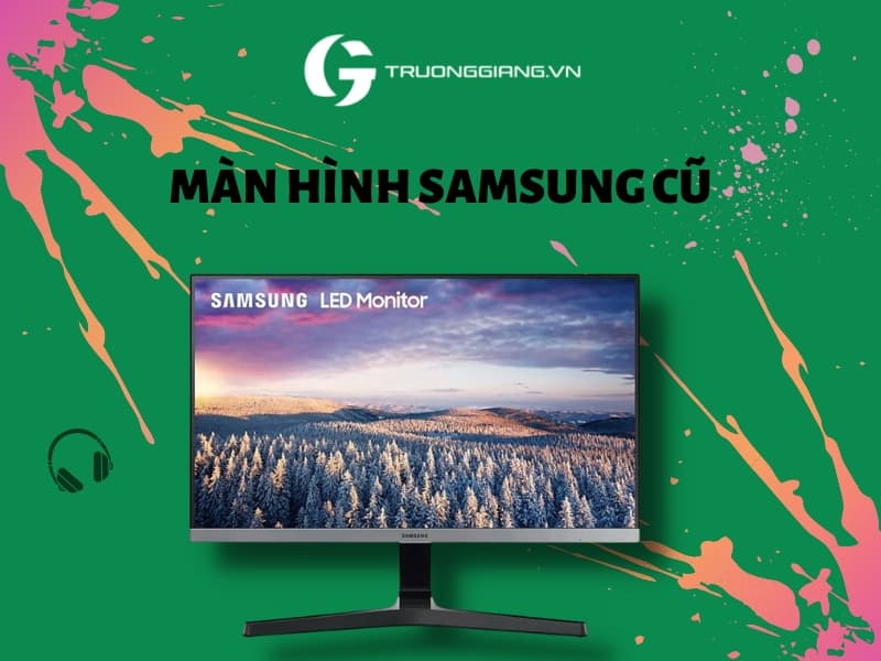 Màn hình máy tính Samsung cũ