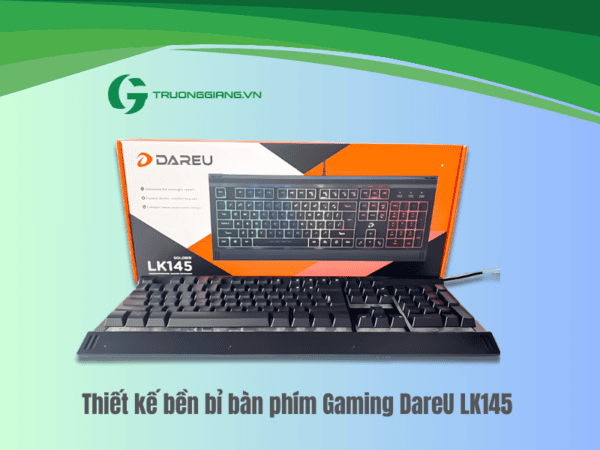 bàn phím DareU LK145 có thiết kế rất bền