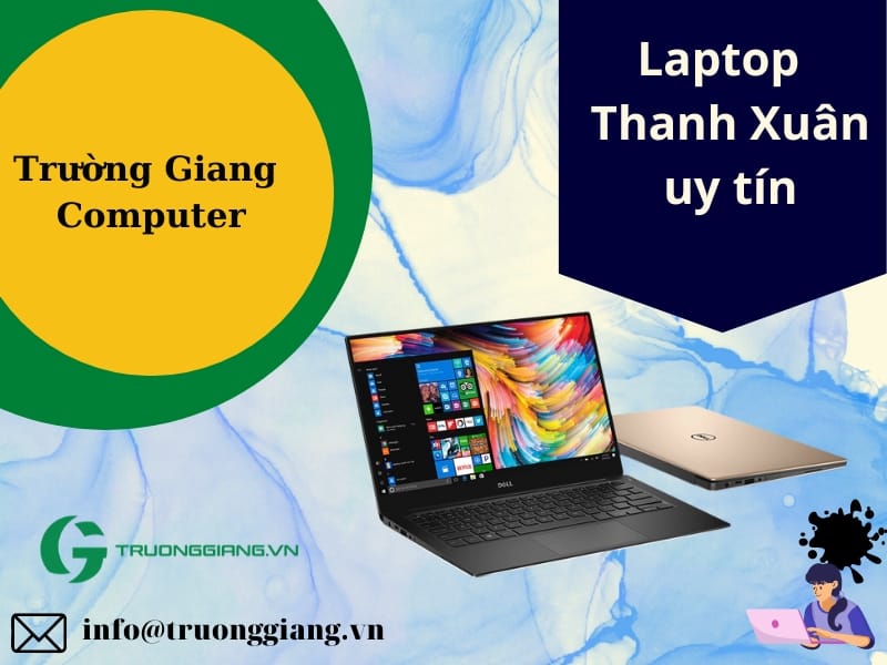 Laptop cũ quận Thanh Xuân uy tín