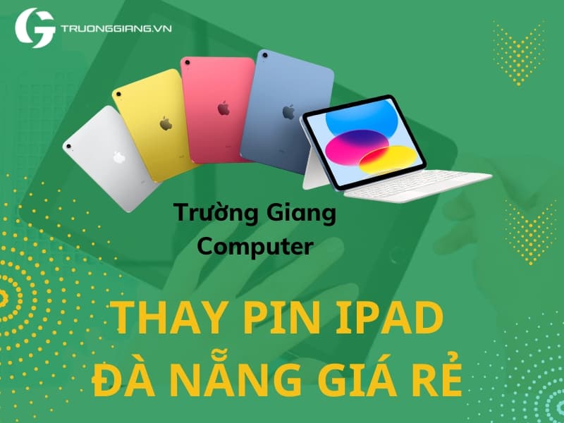 Thay pin ipad Đà Nẵng giá rẻ