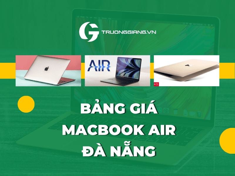 Bảng giá Macbook Air Đà Nẵng