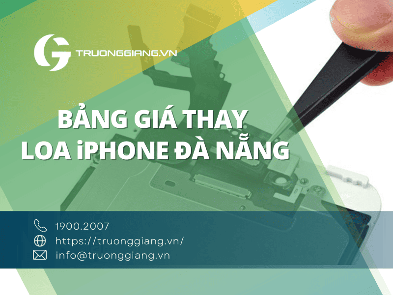 Bảng giá dịch vụ thay loa iphone Đà Nẵng