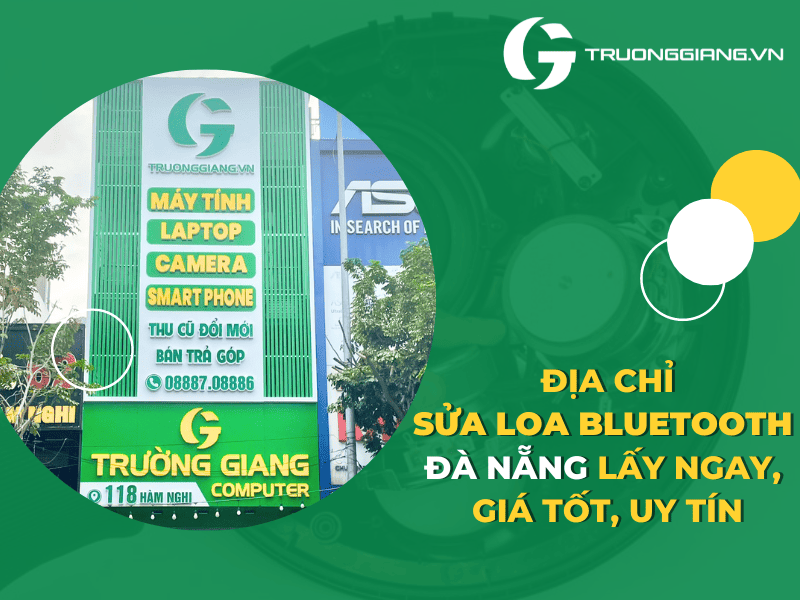 địa chỉ sửa loa bluetooth giá rẻ, lấy ngay, uy tín