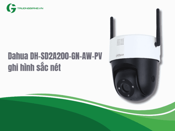 Dahua DH-SD2A200-GN-AW-PV chất lượng sắc nét