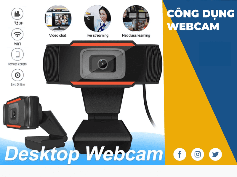 Công dụng webcam rất đa dạng