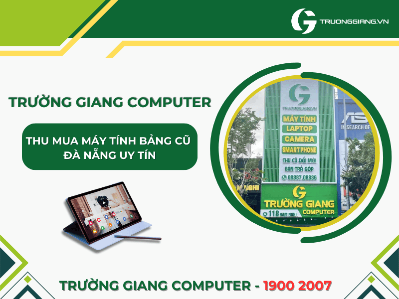 Cửa hàng thu mua máy tính bảng cũ Đà Nẵng uy tín