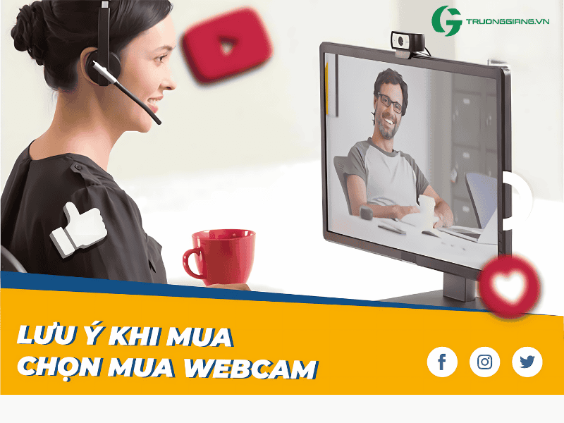 Lưu ý khi mua webcam Đà Nẵng phù hợp