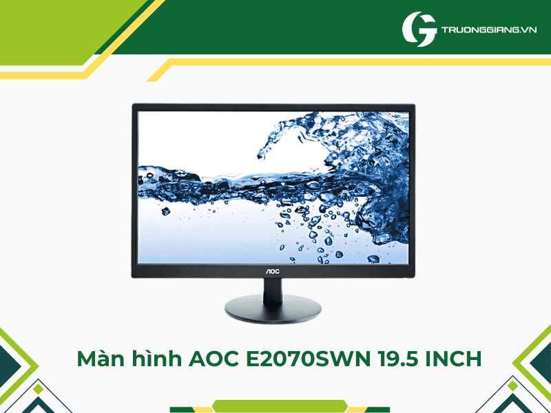 Màn hình AOC E2070SWN giá phổ thông