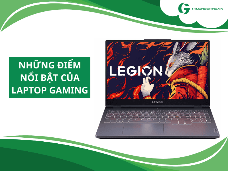 Ưu điểm nổi bật của Laptop chơi game Đà Nẵng