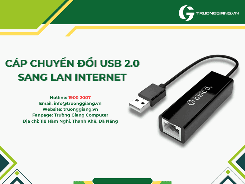 Cáp chuyển đổi USB 2.0 sang LAN Internet rất thuận tiện