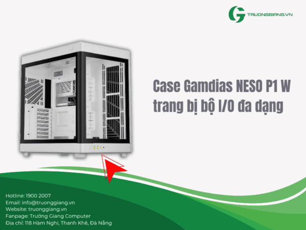 Case Gamdias NESO P1 W có đủ cổng kết nối cần thiết