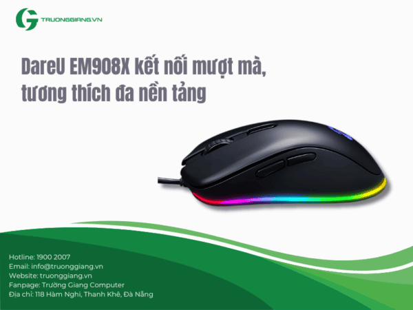 chuột gaming DareU EM908X kết nối mượt mà, đa nền tảng