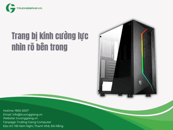 MSI MAG Vampiric 100L trang bị kính cường lực