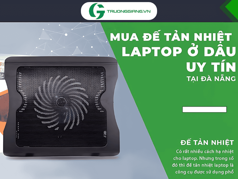 Địa chỉ bán đế tản nhiệt laptop uy tín Đà Nẵng