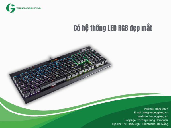 Corsair K70 RGB có hệ thống LED RGB đẹp mắt