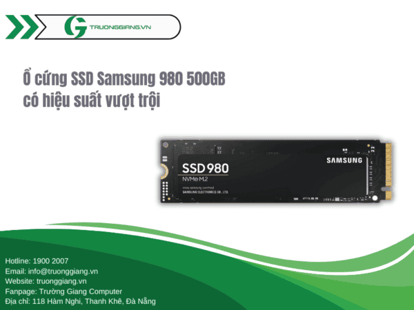 ổ cứng SSD Samsung 980 500GB mang lại hiệu suất cao