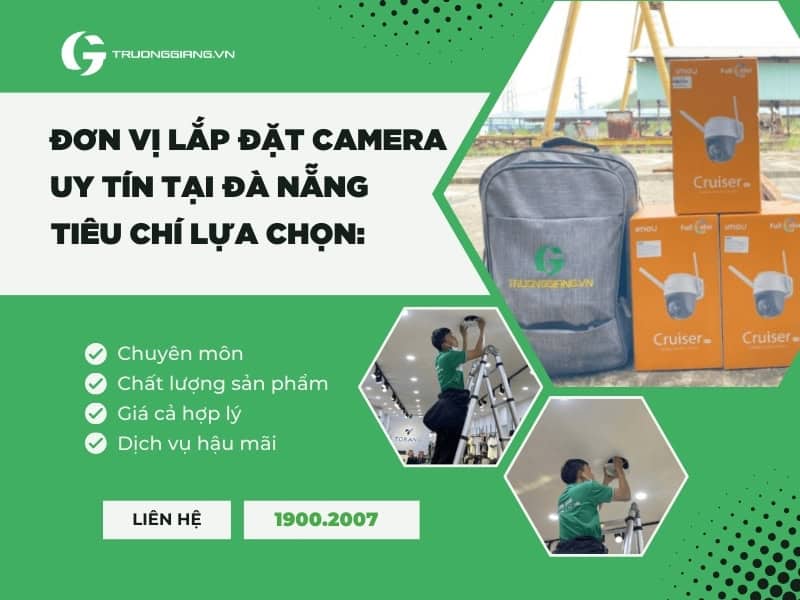 Tiêu chí lựa chọn đơn vị lắp đặt camera uy tín tại Đà Nẵng